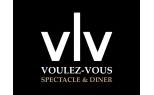 VOULEZ-VOUS GRAND LYON - Spectacle & Diner